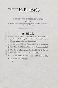 A copy of H.R. 12496, a bill that provides for the Western District Court of Pennsylvania to be held in Johnstown. It was introduced by John Murtha in 1978.